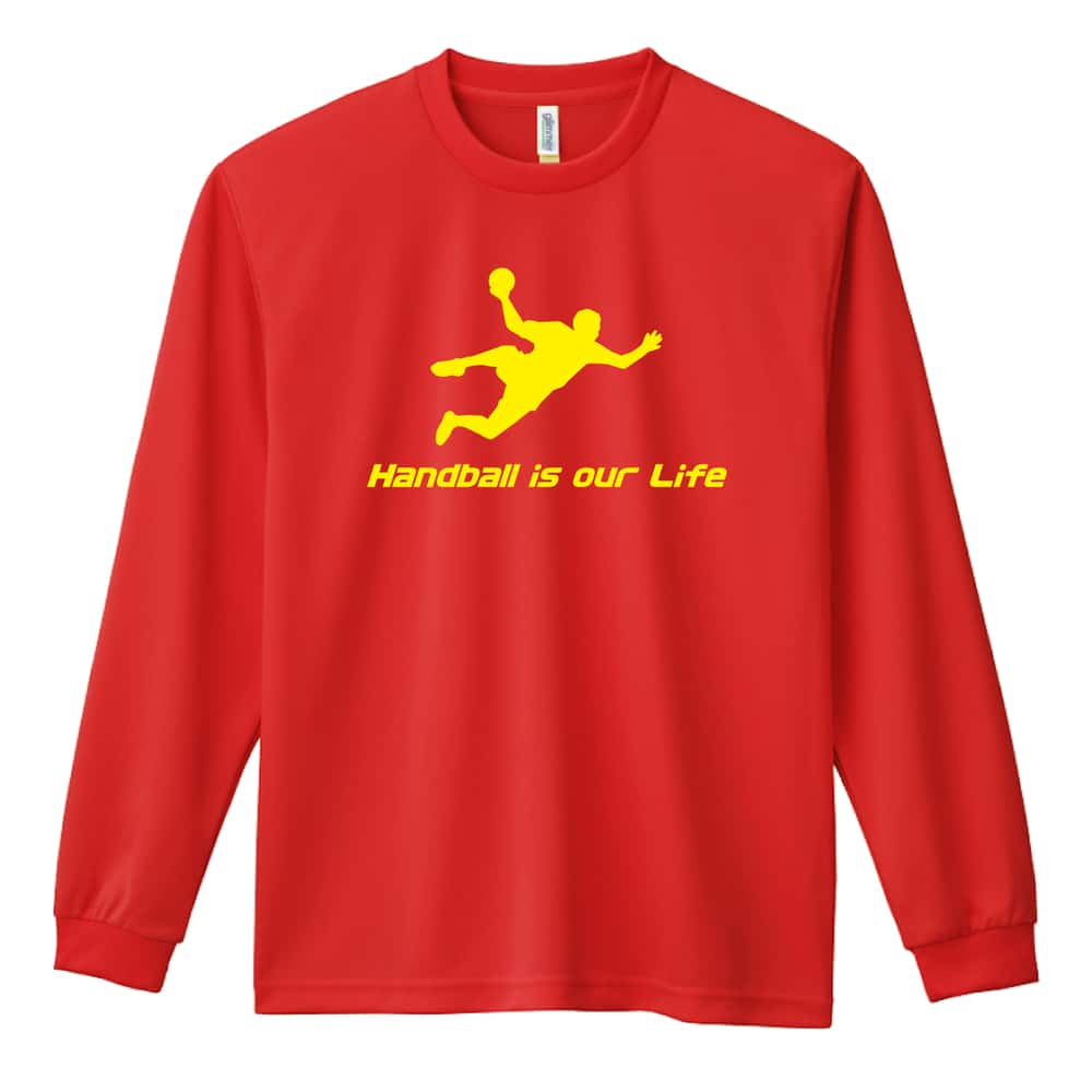 ハンドボール Handball is our Life シュート 吸水速乾ドライロングTシャツ