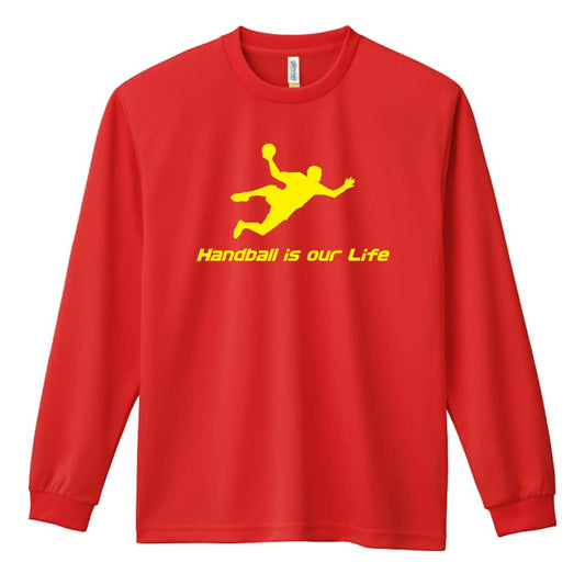 ハンドボール Handball is our Life シュート 吸水速乾ドライロングTシャツ