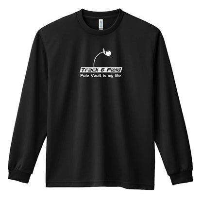 陸上競技 棒高跳 is my life 吸水速乾ドライロングTシャツ