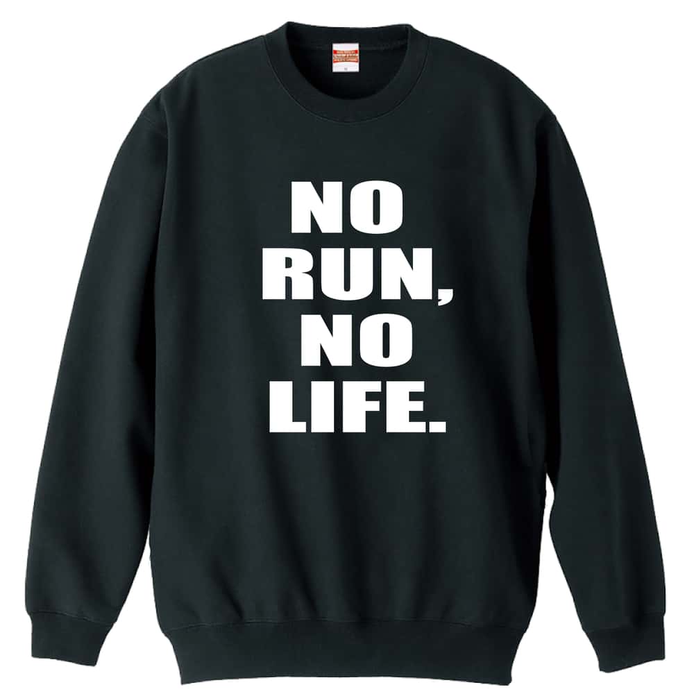 陸上競技 NO RUN, NO LIFE. 裏パイルスウェットトレーナー