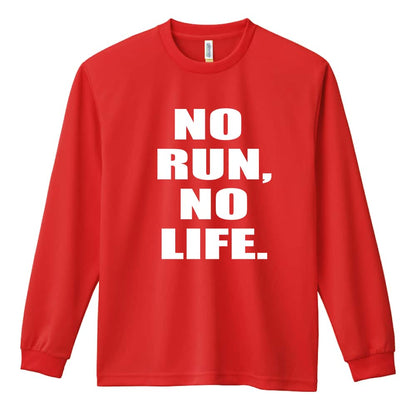 陸上競技 NO RUN, NO LIFE. 吸水速乾ドライロングTシャツ