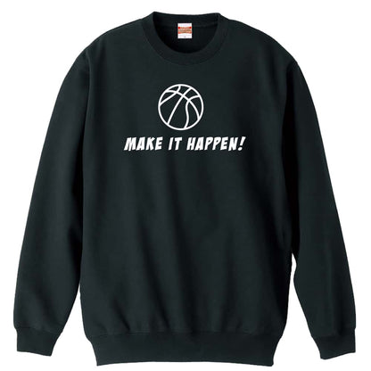 バスケットボール MAKE IT HAPPEN! 裏パイルスウェットトレーナー