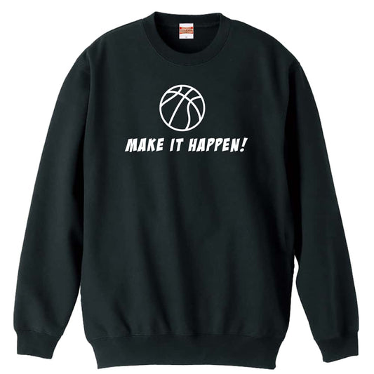 バスケットボール MAKE IT HAPPEN! 裏パイルスウェットトレーナー