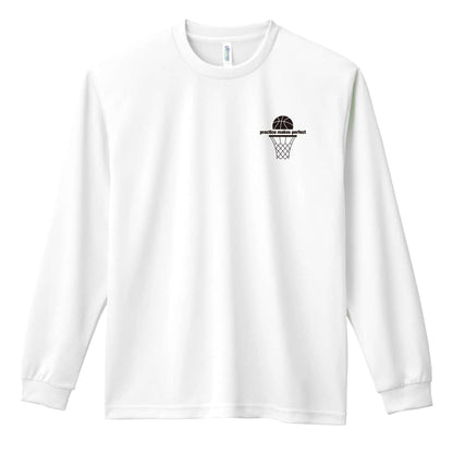 バスケットボール practice makes perfect 吸水速乾ドライロングTシャツ