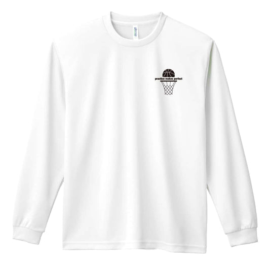 バスケットボール practice makes perfect 吸水速乾ドライロングTシャツ