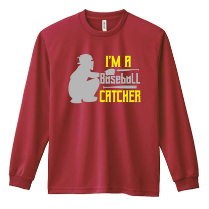 野球 I'M A CATCHER 吸水速乾ドライロングTシャツ
