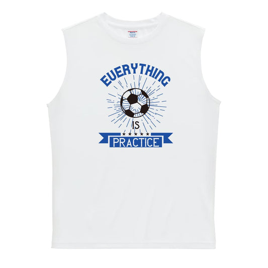 サッカー everything is practice リサイクルポリエステル ノースリーブシャツ