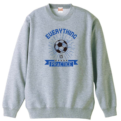 サッカー everything is practice 裏パイルスウェットトレーナー