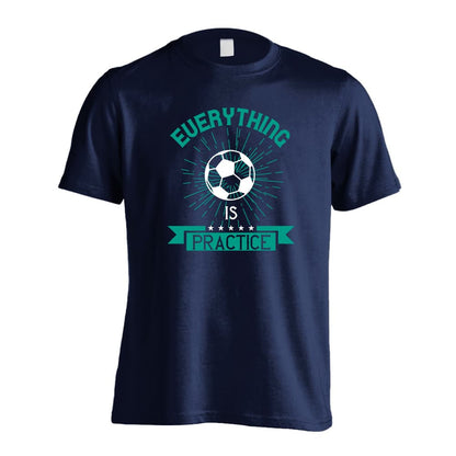 サッカー everything is practice 吸水速乾ドライTシャツ