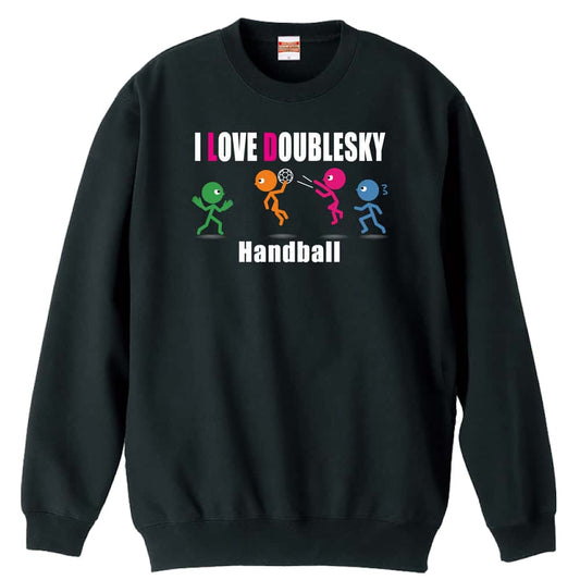 ハンドボール I LOVE DOUBLESKY 裏パイルスウェットトレーナー