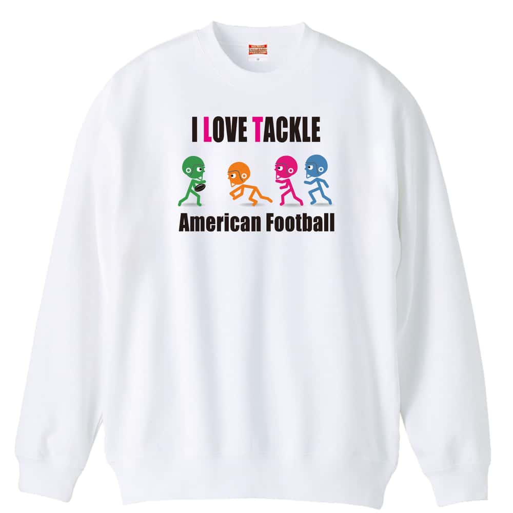 アメリカンフットボール I LOVE TACKLE 裏パイルスウェットトレーナー