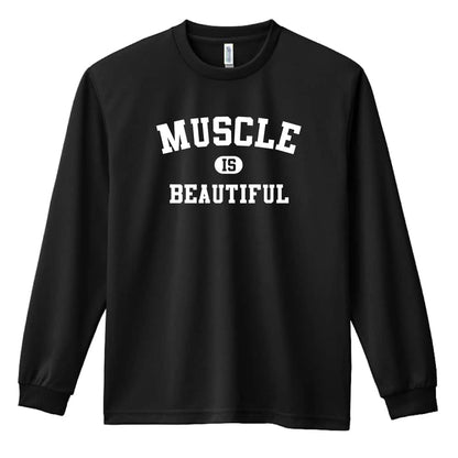 MUSCLE IS BEAUTIFUL 筋トレ 筋肉 吸水速乾ドライロングTシャツ