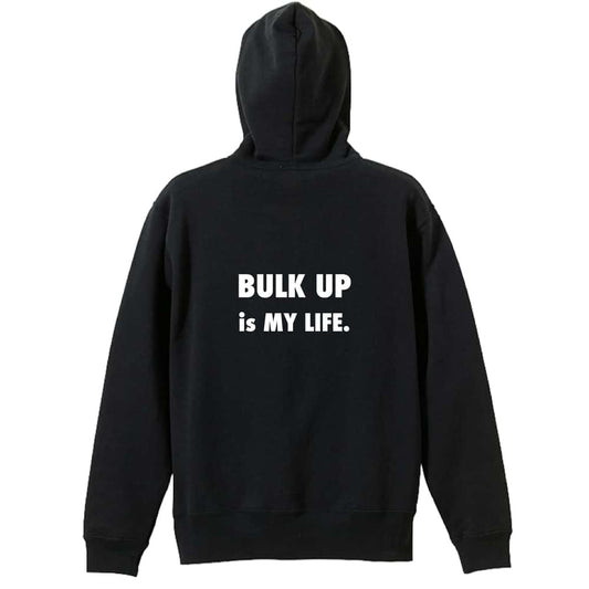 BULK UP is MY LIFE. 筋トレ 筋肉 裏パイルジップパーカー