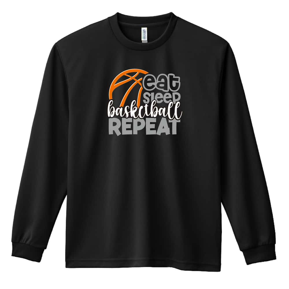 バスケットボール 食べて、寝て、バスケ を繰り返す 吸水速乾ドライロングTシャツ