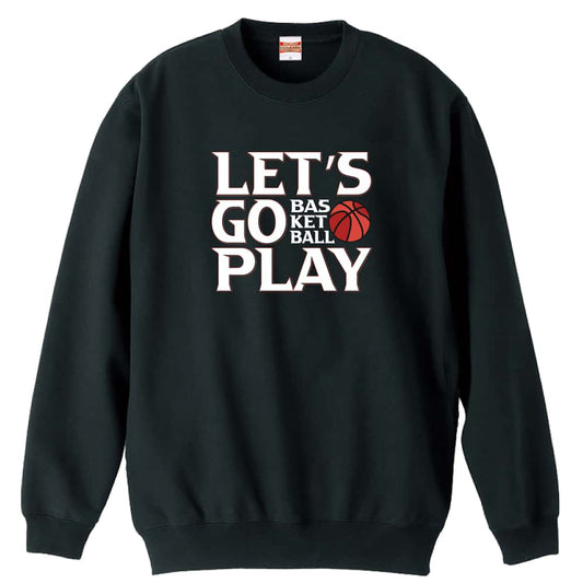 バスケットボール LET'S GO PLAY 裏パイルスウェットトレーナー