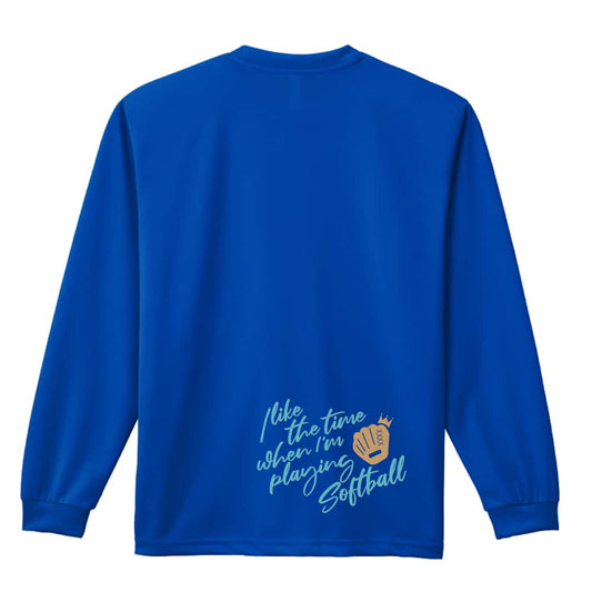 ソフトボール ソフトボールをしている時間が好き 吸水速乾ドライロングTシャツ