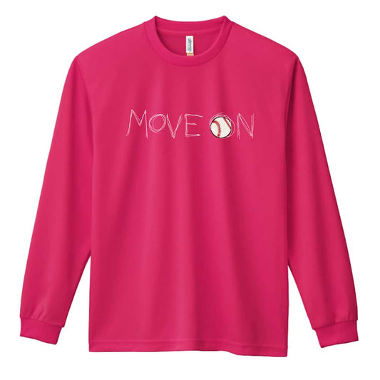 野球 MOVE ON 進め 吸水速乾ドライロングTシャツ