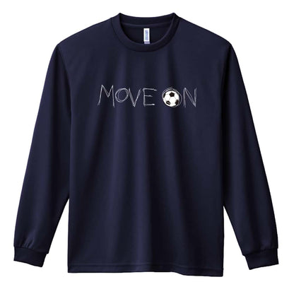 サッカー MOVE ON 進め 吸水速乾ドライロングTシャツ