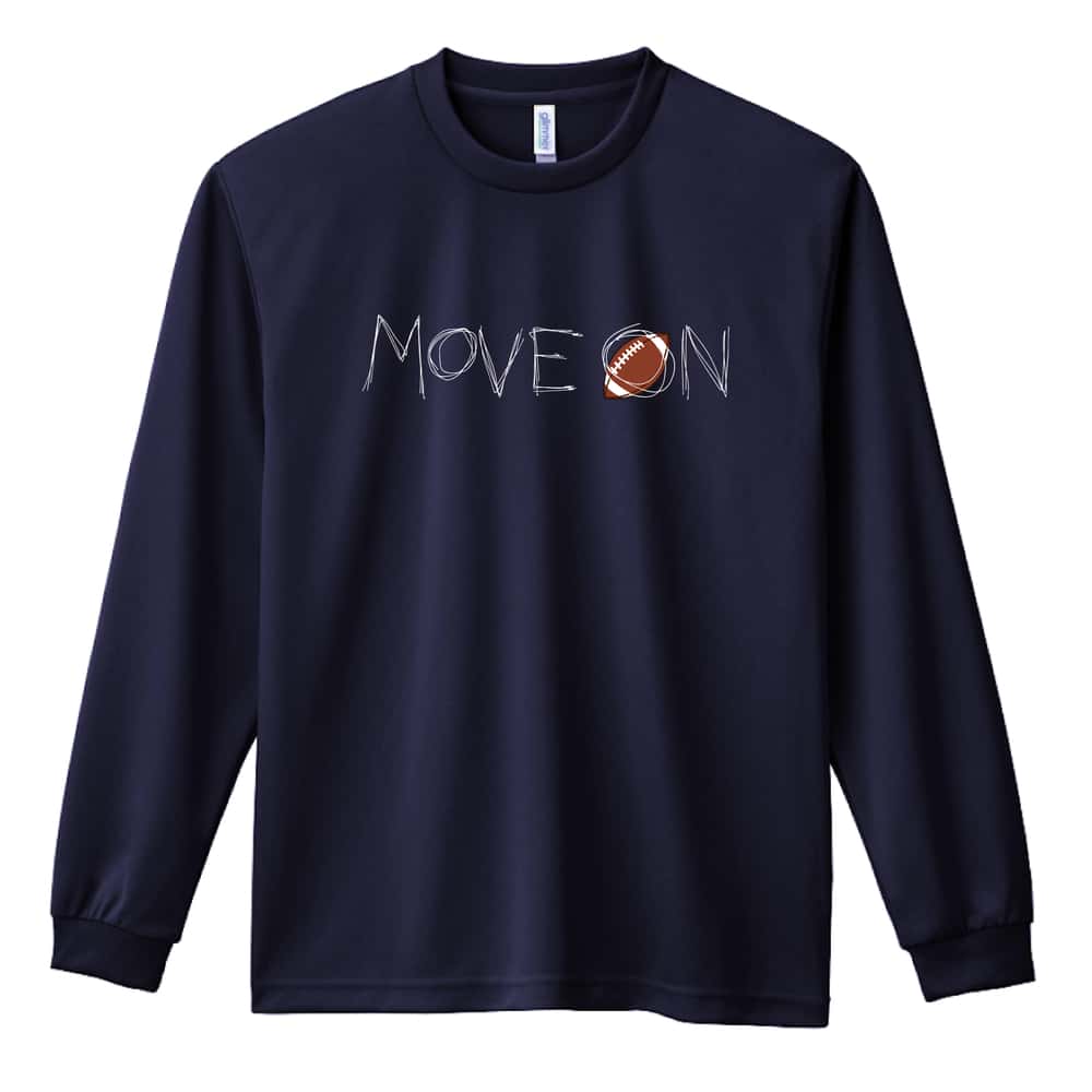 アメリカンフットボール MOVE ON 進め 吸水速乾ドライロングTシャツ