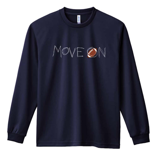 アメリカンフットボール MOVE ON 進め 吸水速乾ドライロングTシャツ