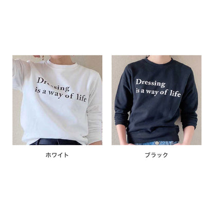 Dressing is a way of life スウェット ADORA00219-MLC-HAPPY002